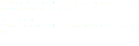 1. GAIA can also provide full design and engineering services for biogas and wastewater treatment facilities. - basic engineering - detailed engineering - civil, mechanical and electrical (biogas reuse designs) 